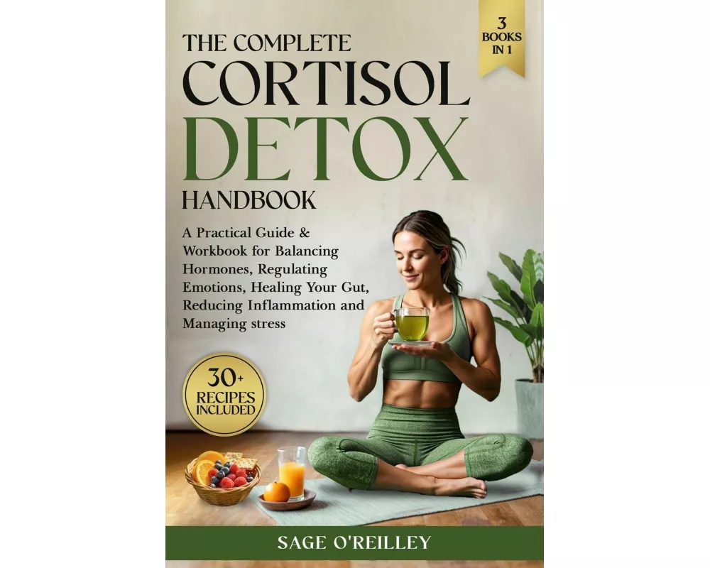 The Complete Cortisol Detox Handbook