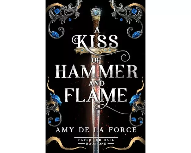 A Kiss of Hammer and Flame