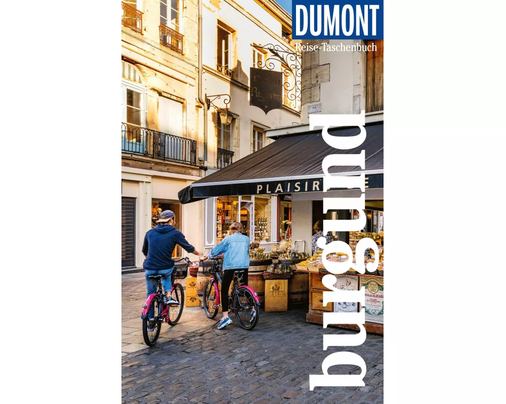 DUMONT Reise-Taschenbuch Reiseführer Burgund