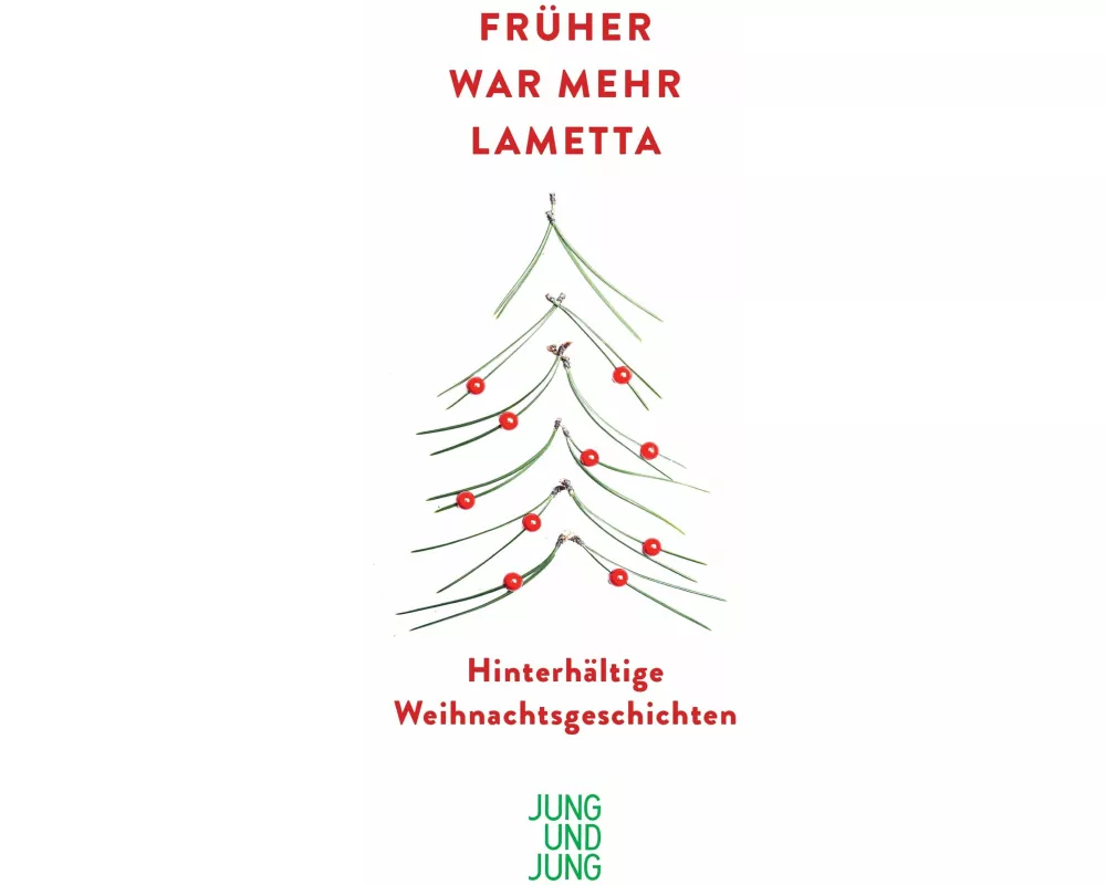 Früher war mehr Lametta