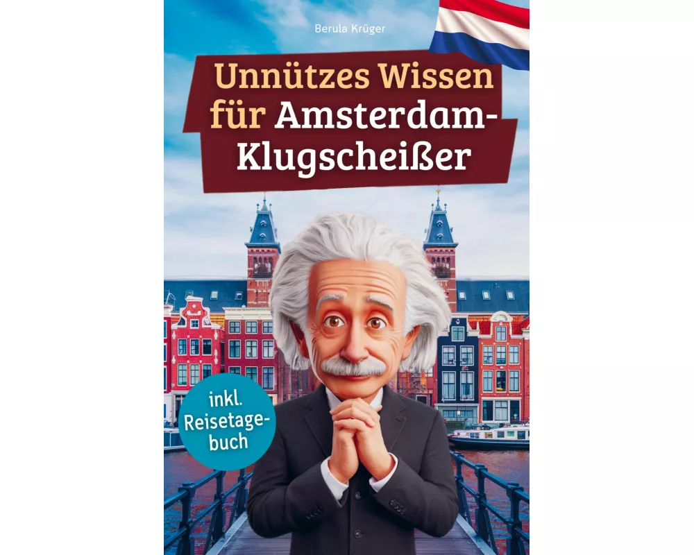 Unnützes Wissen für Amsterdam-Klugscheißer