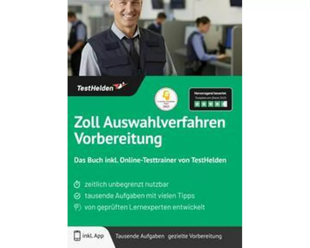Zoll Auswahlverfahren Vorbereitung: Das Buch inkl. Online-Testtrainer von TestHelden