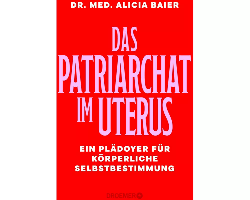 Das Patriarchat im Uterus