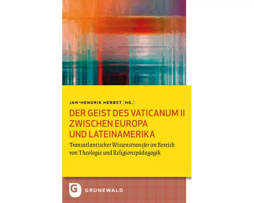Der Geist des Vaticanum II zwischen Europa und Lateinamerika