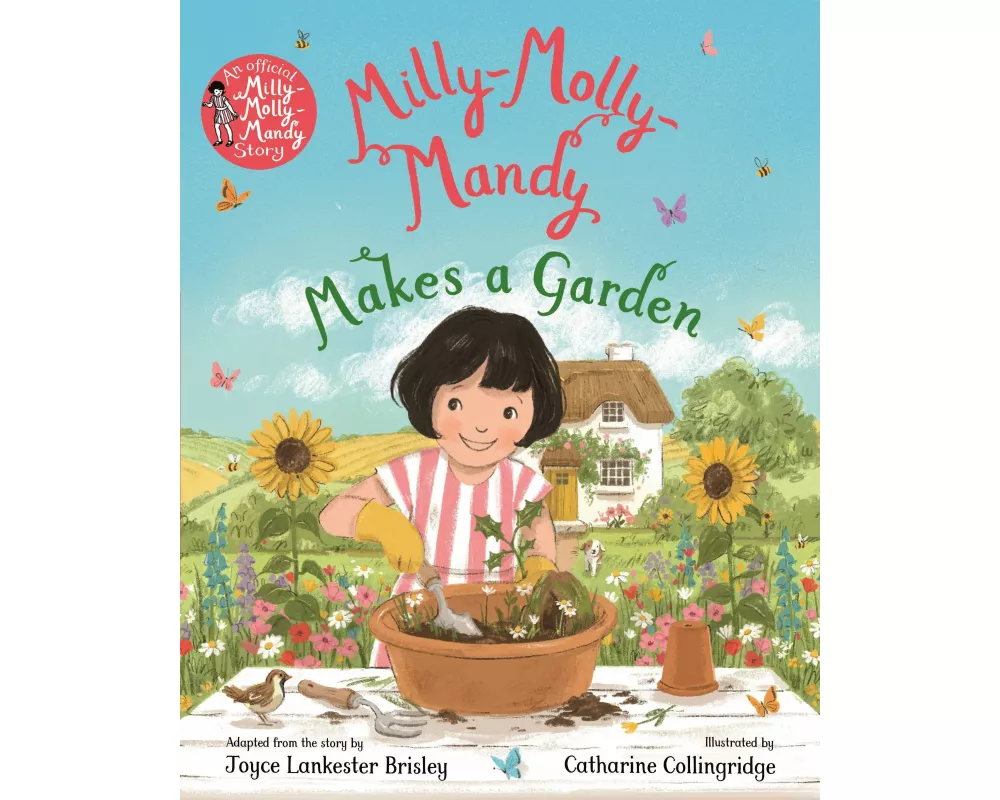 Milly-Molly-Mandy Makes a Garden