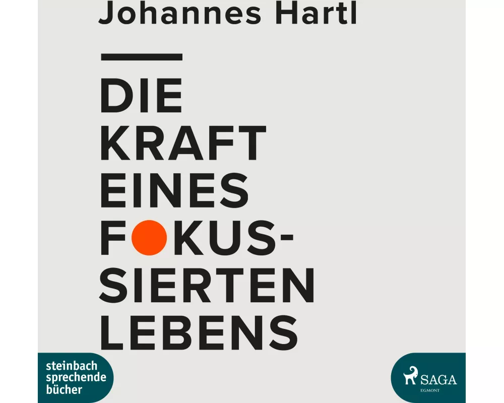 Die Kraft eines fokussierten Lebens