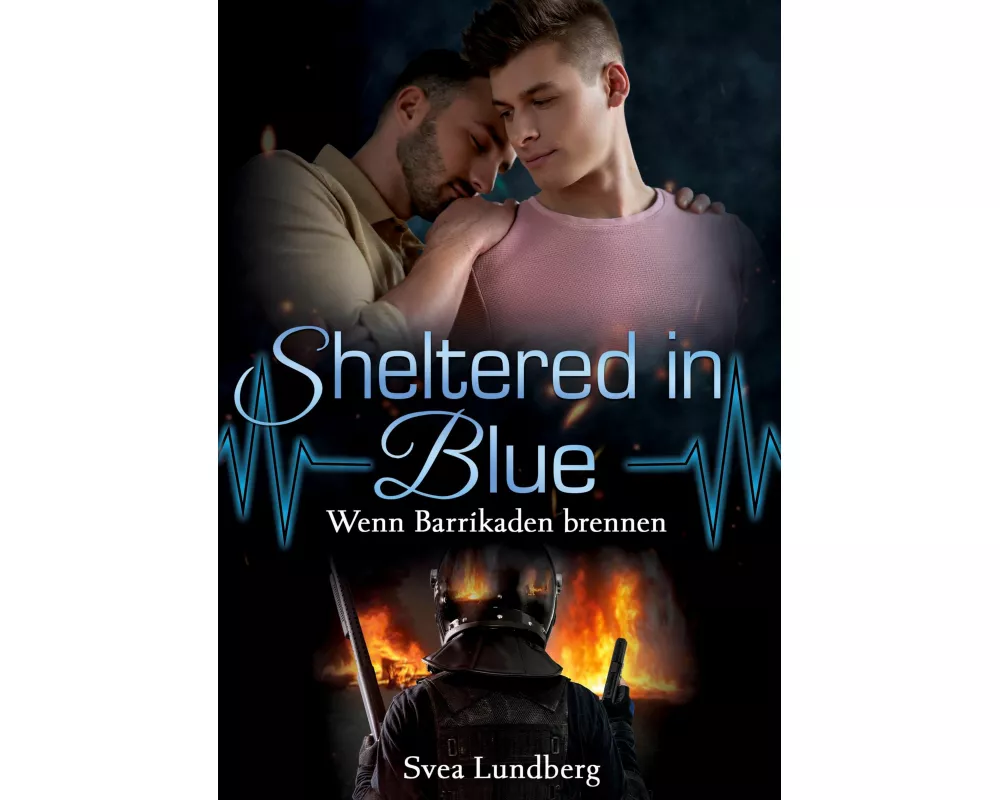 Sheltered in blue: Wenn Barrikaden brennen