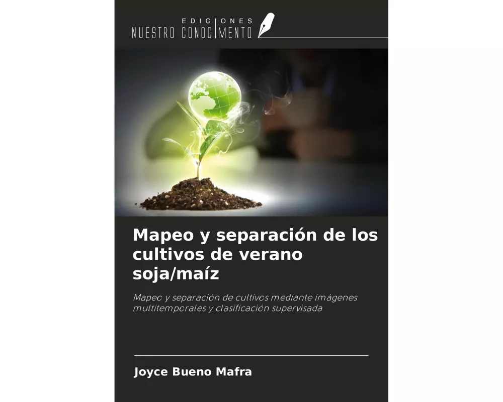 Mapeo y separacin de los cultivos de verano soja/maz