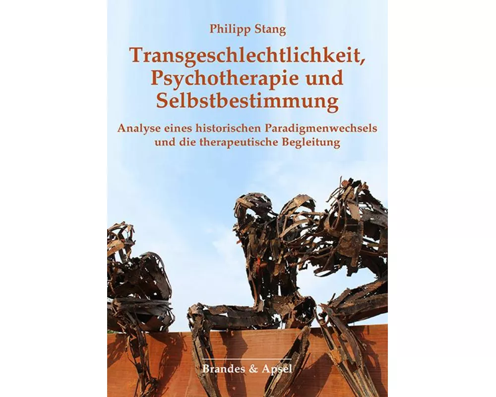 Transgeschlechtlichkeit, Psychotherapie und Selbstbestimmung