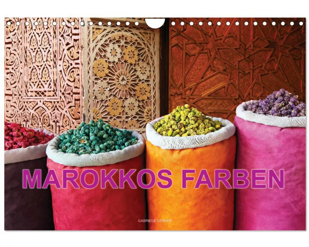Marokkos Farben (Wandkalender 2026 DIN A4 quer), CALVENDO Monatskalender