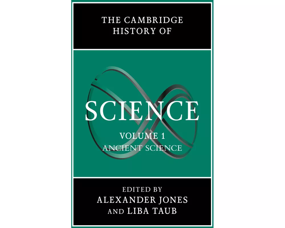 The Cambridge History of Science: Volume 1, Ancient Science