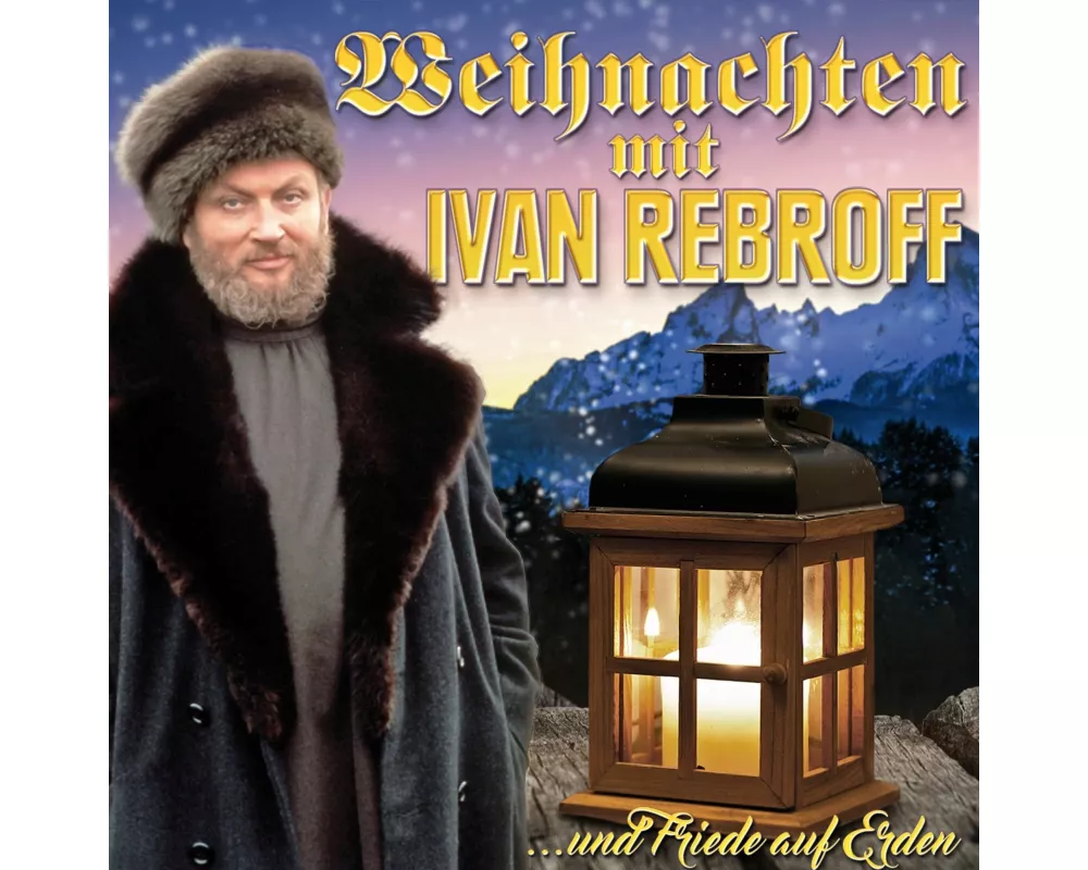 Weihnachten mit Ivan Rebroff...und Friede auf Erd