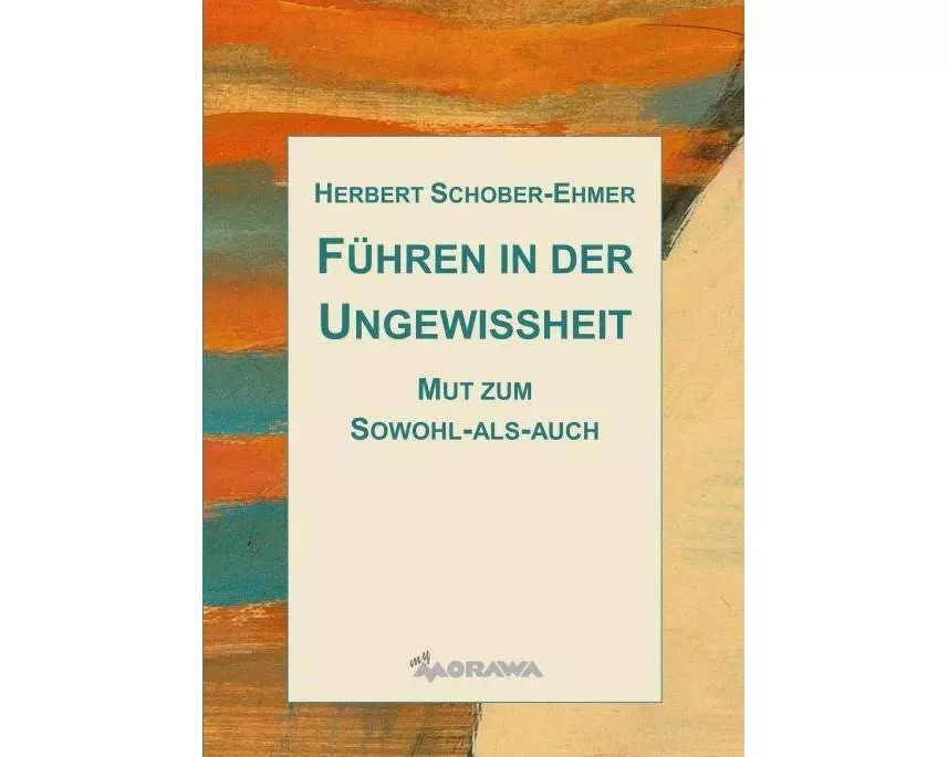 Führen in der Ungewissheit