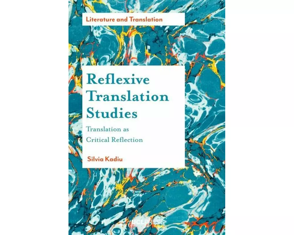 Reflexive Translation Studies