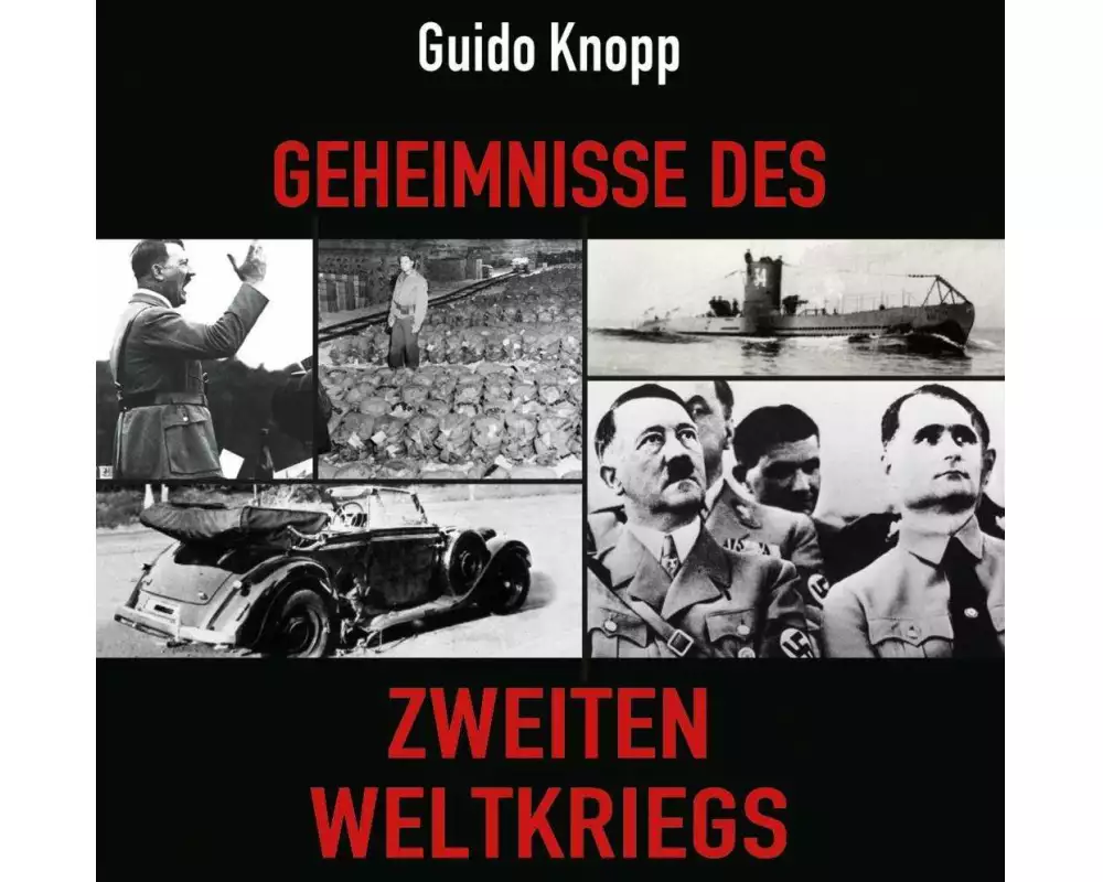 Geheimnisse des Zweiten Weltkriegs