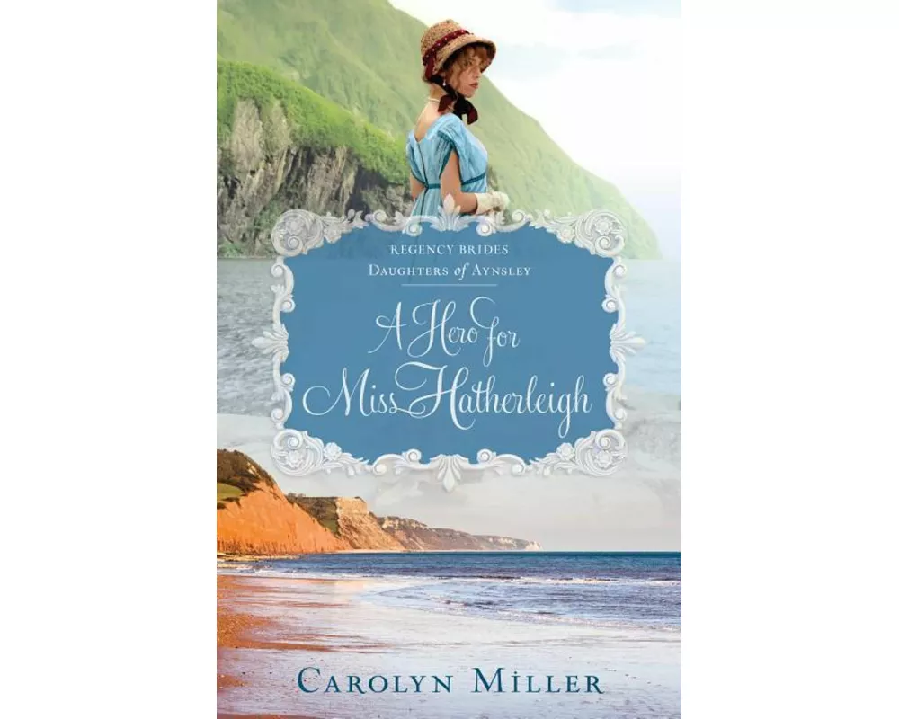 A Hero for Miss Hatherleigh