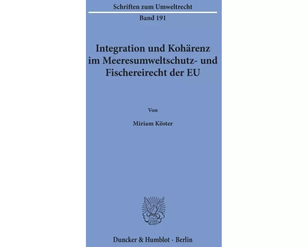 Integration und Kohärenz im Meeresumweltschutz- und Fischereirecht der EU