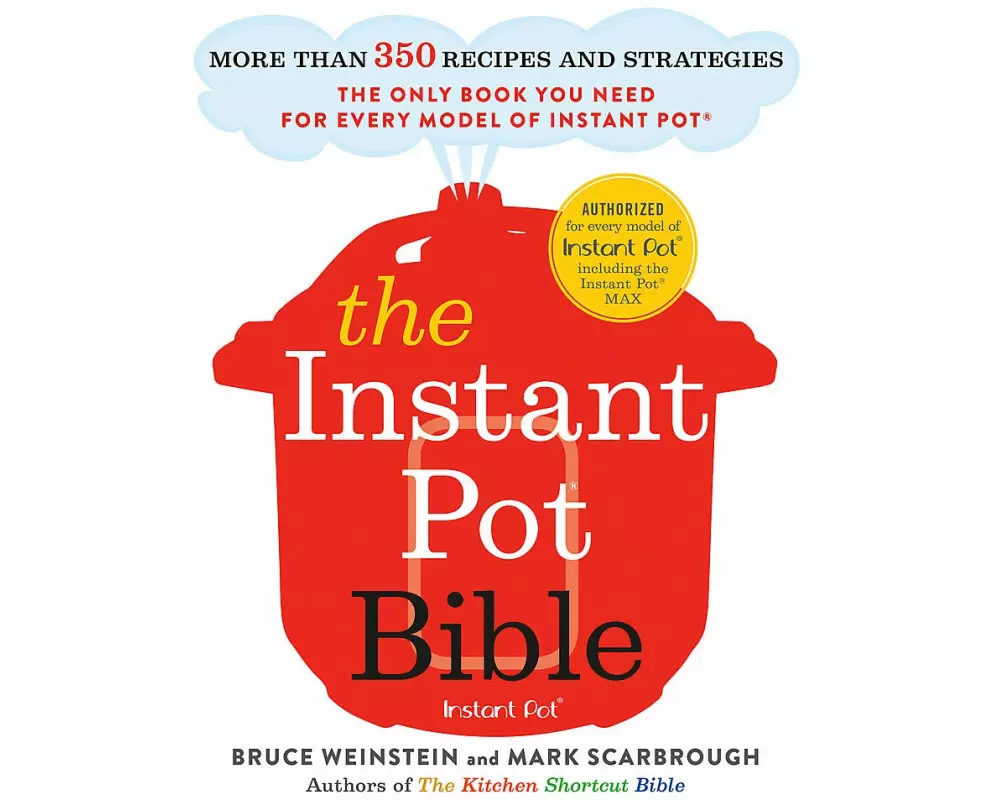The Instant Pot Bible