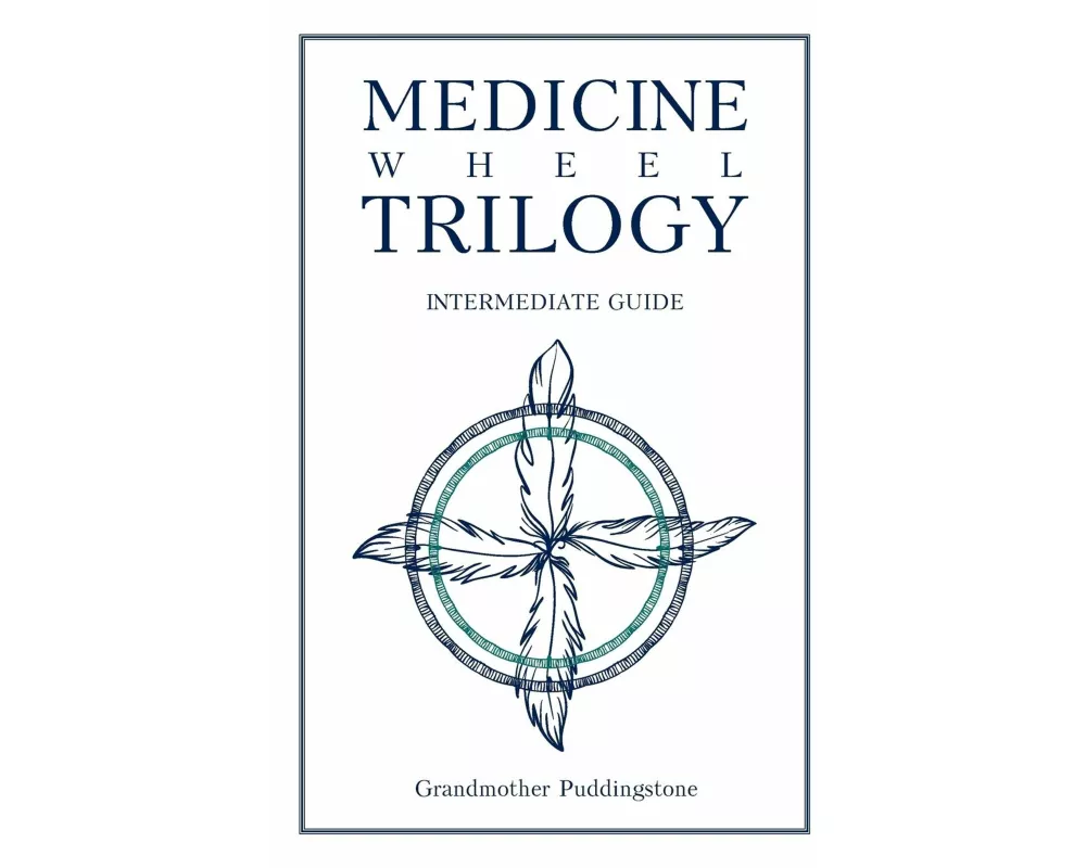 Medicine Wheel Trilogy