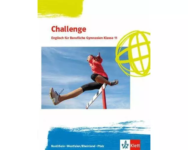 Challenge. Englisch für berufliche Gymnasien. Schülerbuch mit Audios und Videos online - Ausgabe Nordrhein-Westfalen
