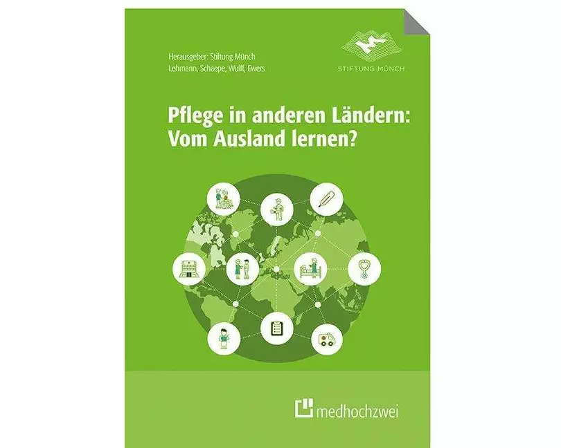 Pflege in anderen Ländern: Vom Ausland lernen?