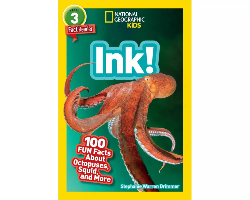 Ink! (National Geographic Geographic Kids Readers, Level 3/Fact Reader)