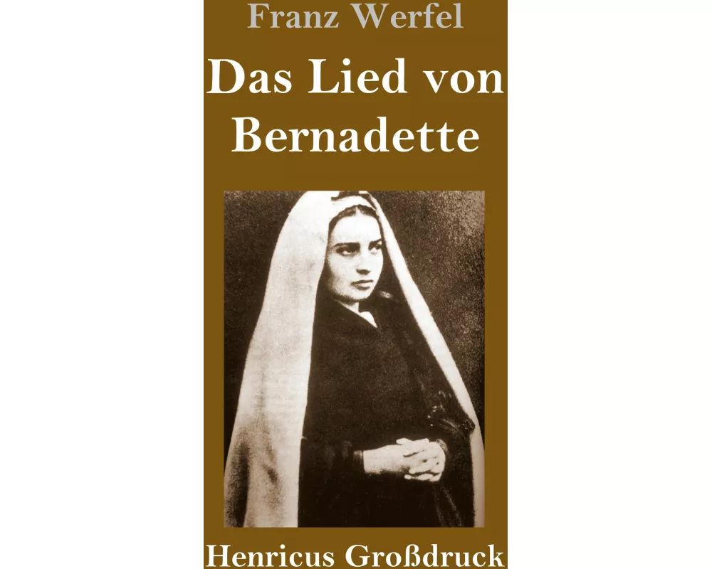Das Lied von Bernadette (Großdruck)
