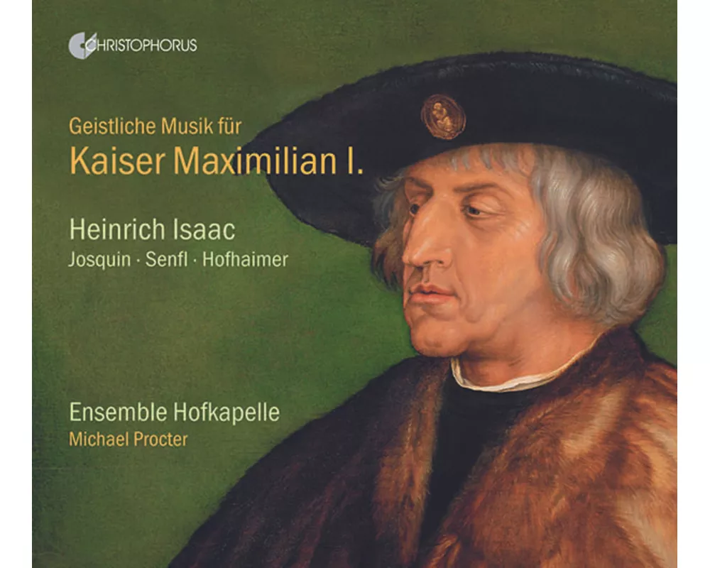 Sacred Music For Kaiser Maximilian I. Works by Isa
