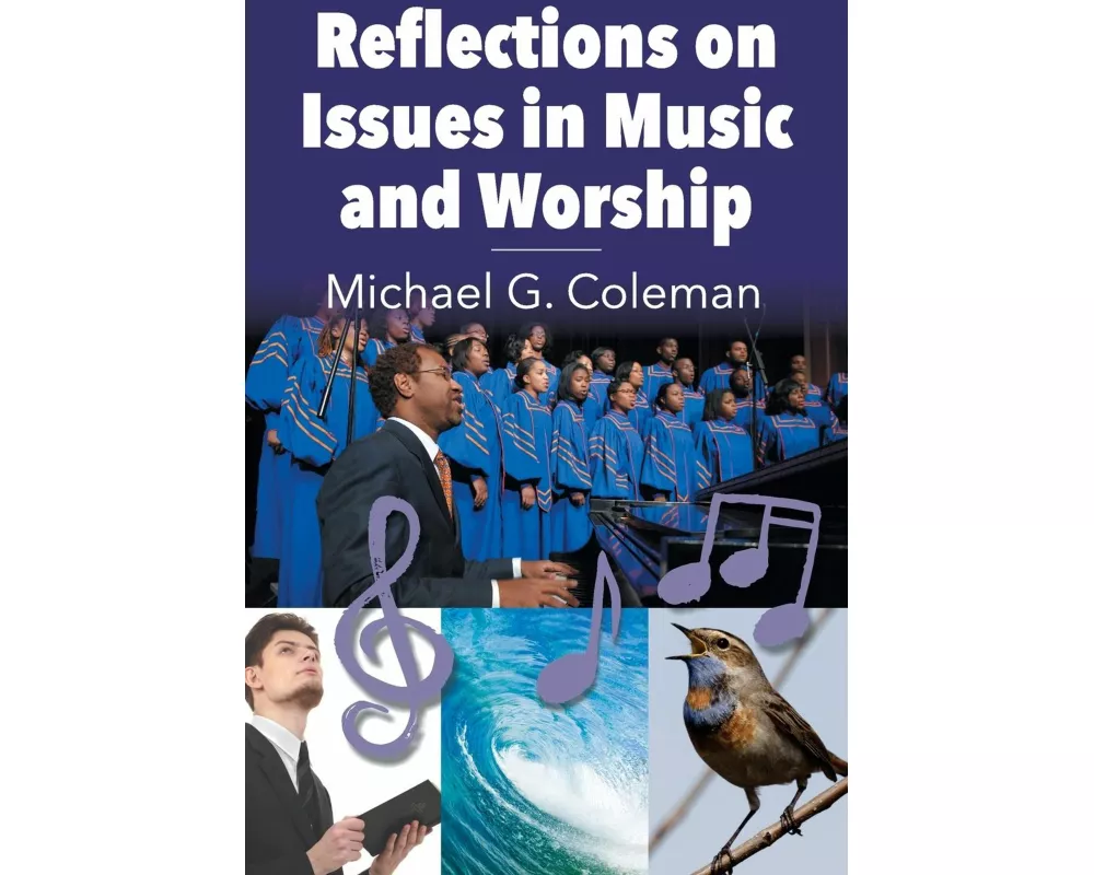Reflections on Issues in Music and Worship