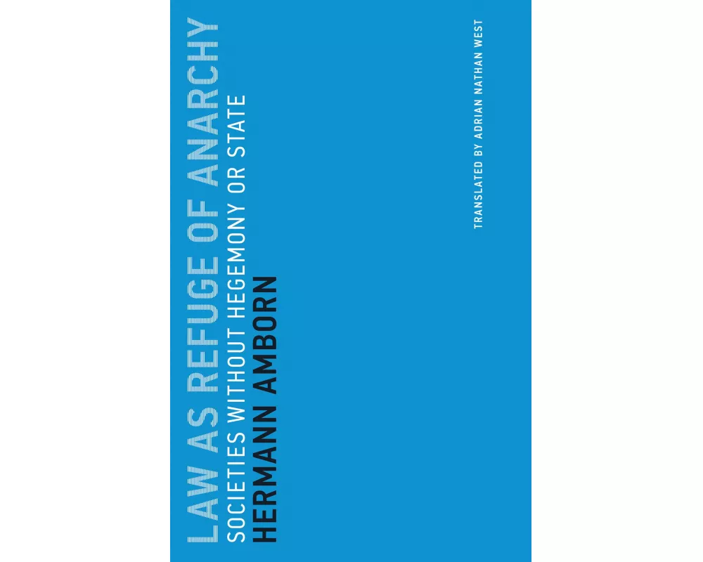 Law as Refuge of Anarchy