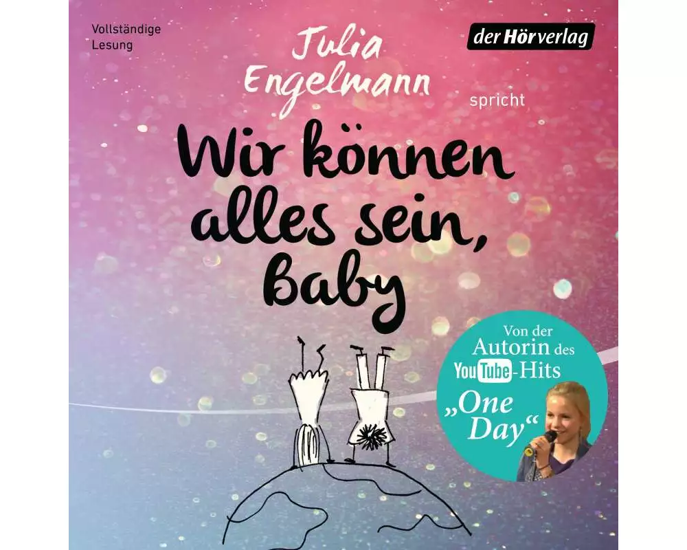 Wir können alles sein, Baby