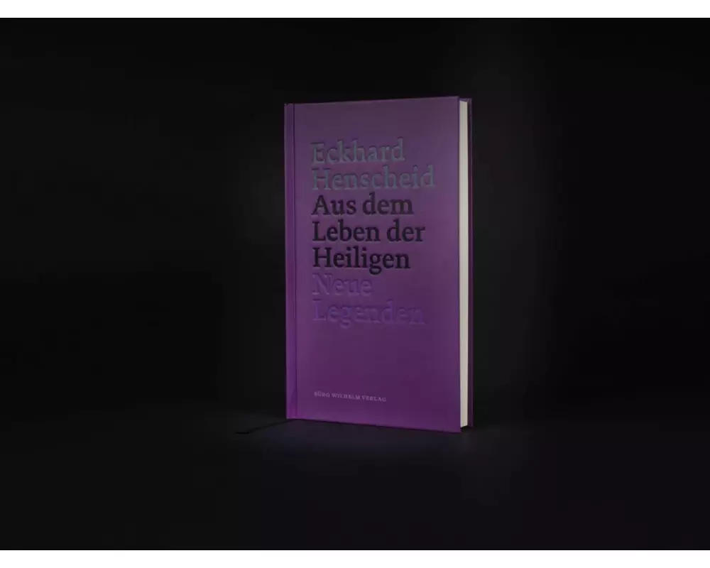 Eckhard Henscheid - Aus dem Leben der Heiligen