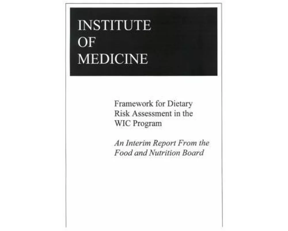 Framework for Dietary Risk Assessment in the Wic Program
