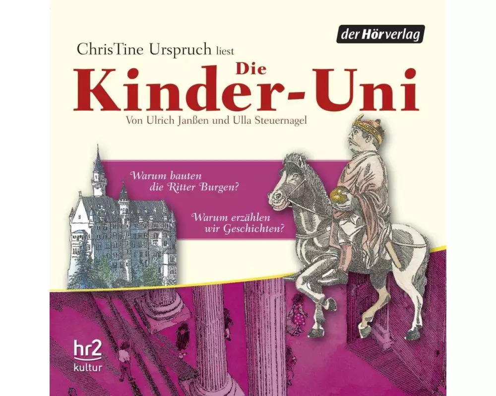 Die Kinder-Uni Bd 3 - 1. Forscher erklären die Rätsel der Welt