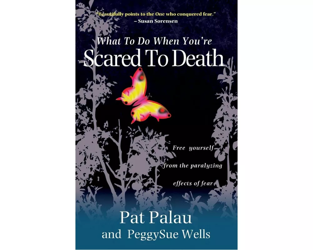 What to Do When You're Scared to Death