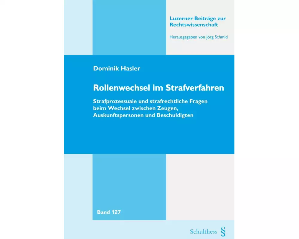 Rollenwechsel im Strafverfahren