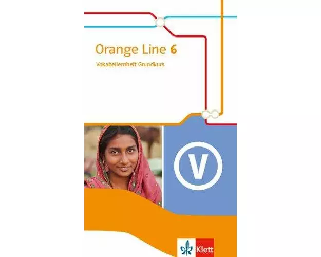 Orange Line 6 Grundkurs. Vokabellernheft Klasse 10