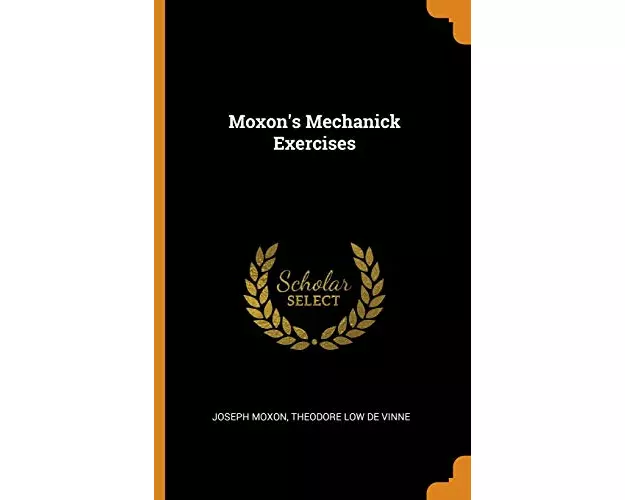 Moxon's Mechanick Exercises
