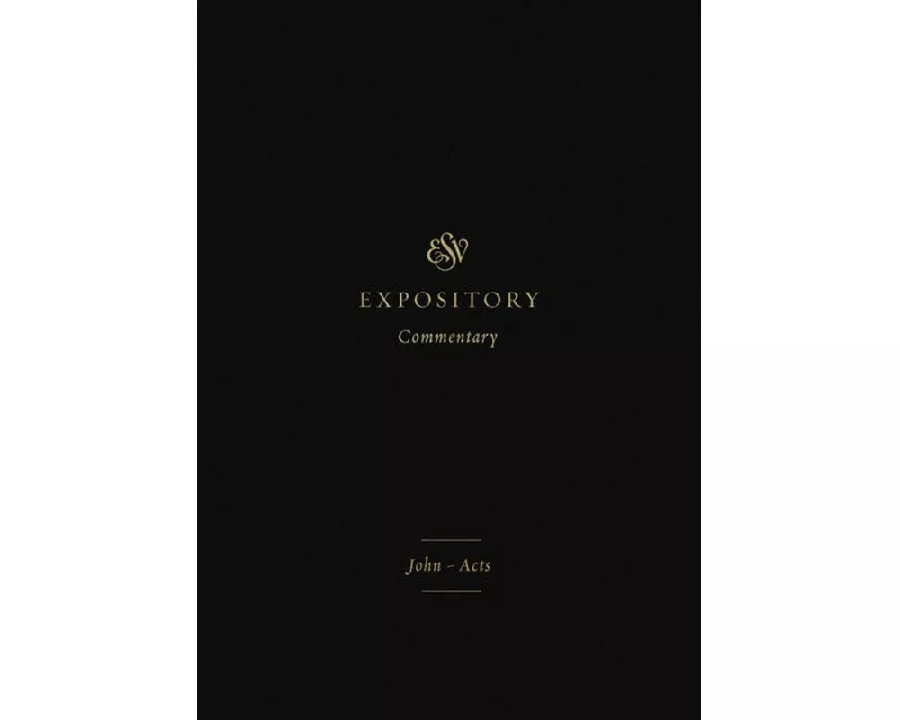 ESV Expository Commentary