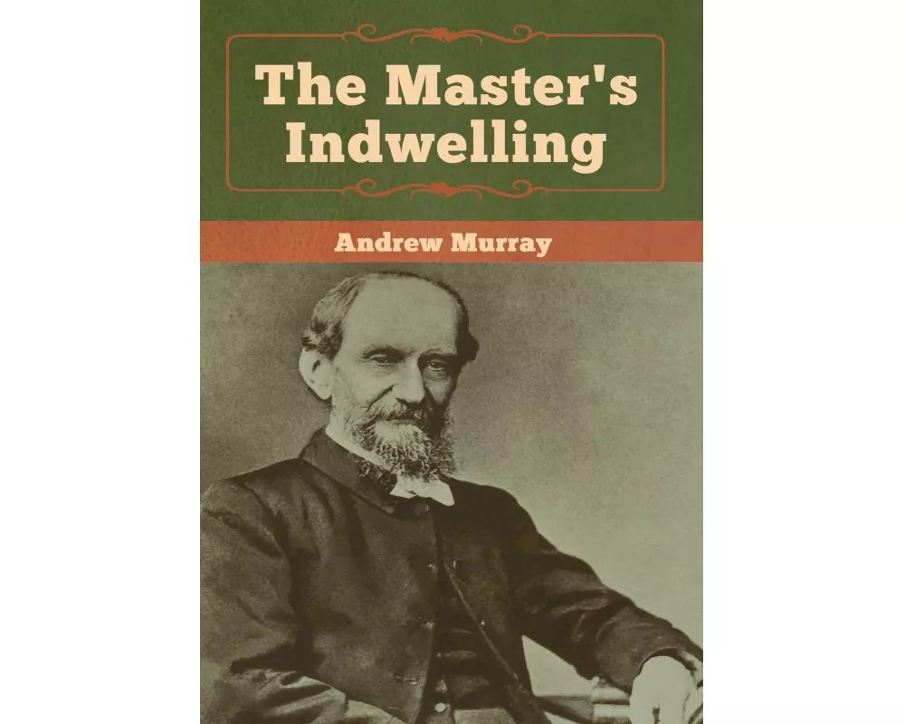 The Master's Indwelling