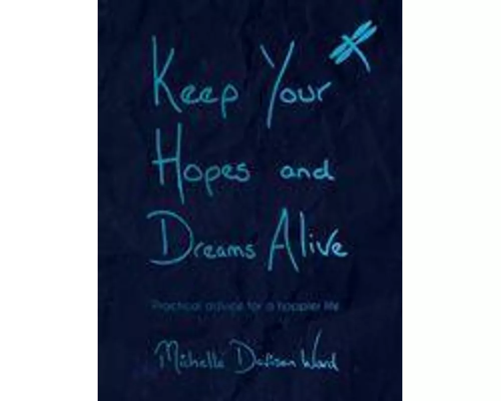 Keep Your Hopes and Dreams Alive