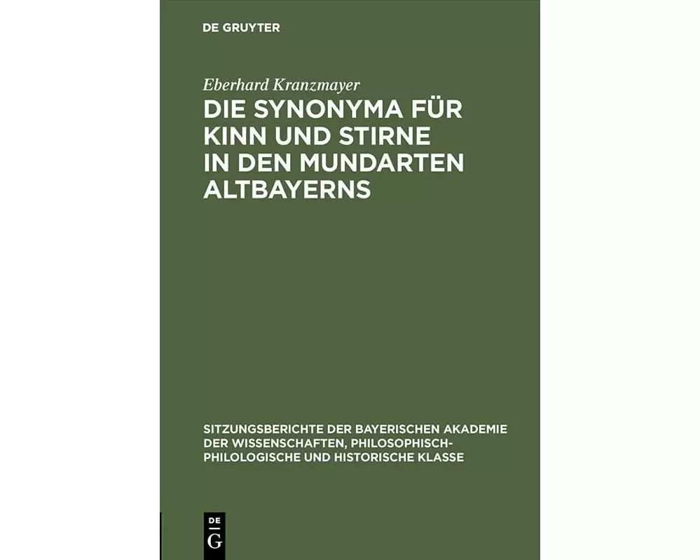 Die Synonyma für Kinn und Stirne in den Mundarten Altbayerns