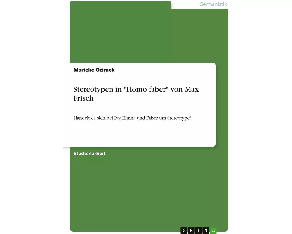 Stereotypen in "Homo faber" von Max Frisch
