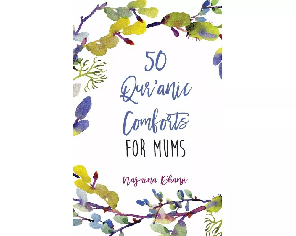 50 Qur'anic Comforts For Mums