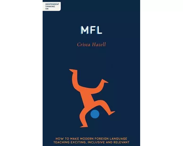 Independent Thinking on MFL