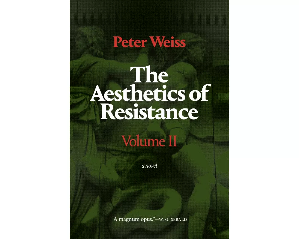 The Aesthetics of Resistance, Volume II