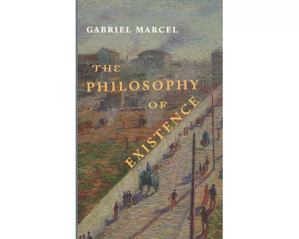 The Philosophy of Existence