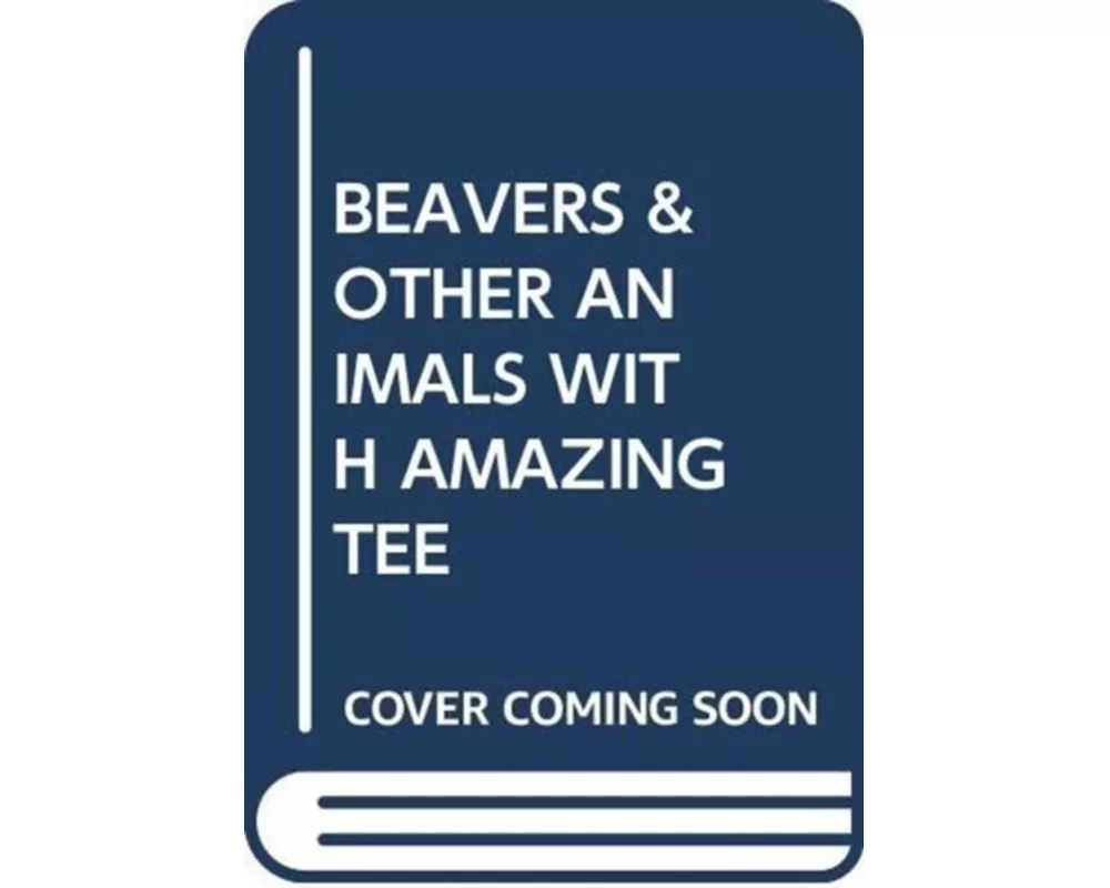 Beavers & Other Animals With Amazing Tee