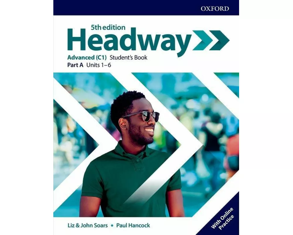 Headway: Advanced: Student's Book A with Online Practice
