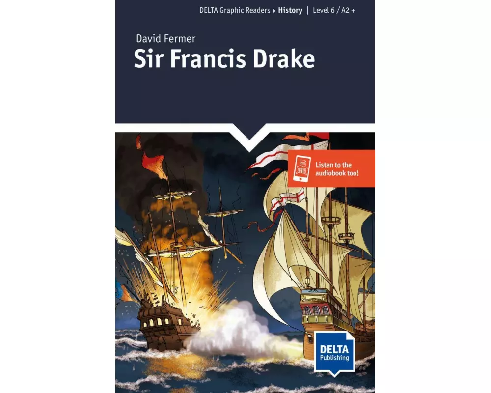 Sir Francis Drake. Graphic Reader + Delta Augmented